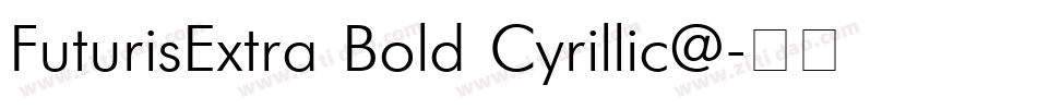FuturisExtra Bold Cyrillic@字体转换